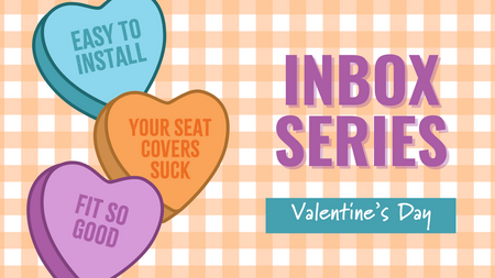 inbox series: Valentine's Day