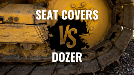 seat covers vs dozer with dozer tracks